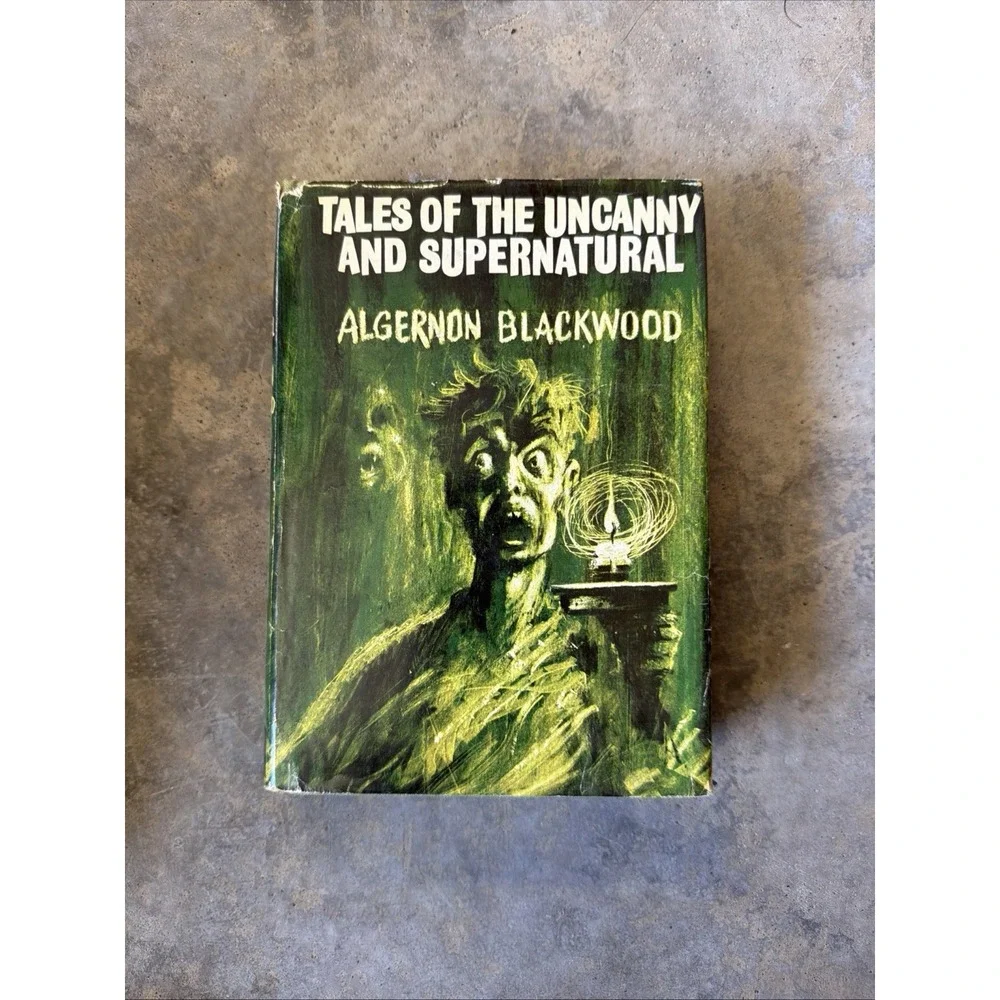 Tales...Uncanny & Supernatural_Algernon Blackwood_HCDJ_1st Edition_1971_Vry Gd
